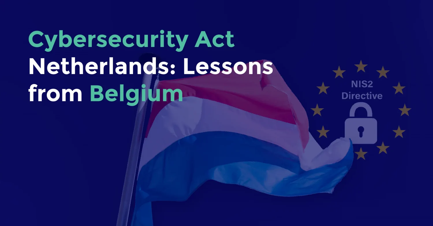 Flagof the Netherlands with NIS2 logo and the text 'Cybersecurity act netherlands: lessions learned from Belgium'.