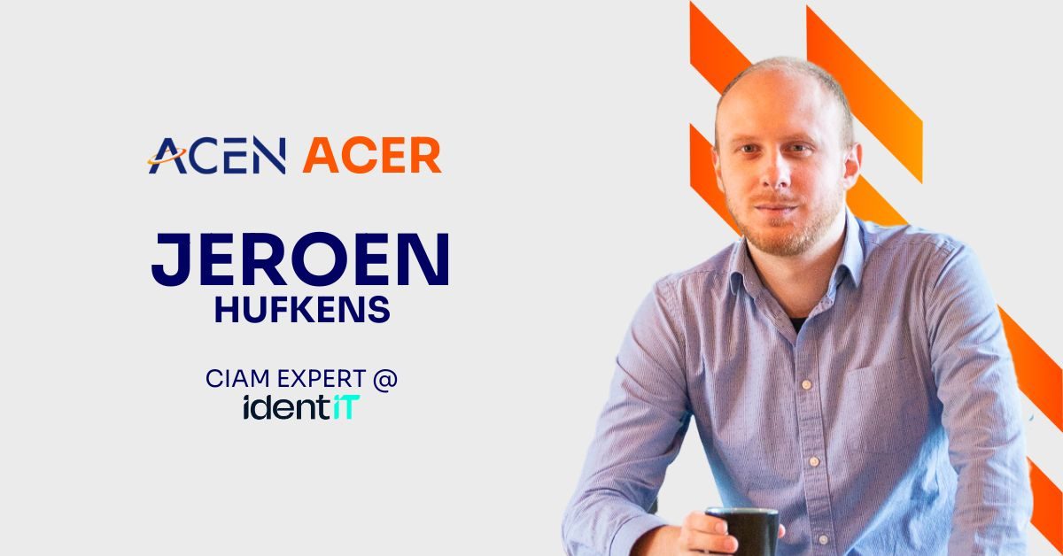 ACEN Acer - Jeroen Hufkens - IAM specialist